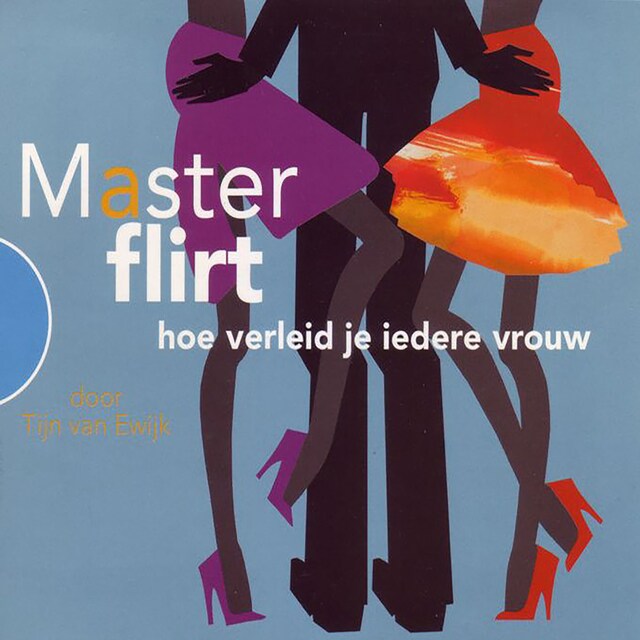 Book cover for MasterFlirt - hoe verleid je iedere vrouw