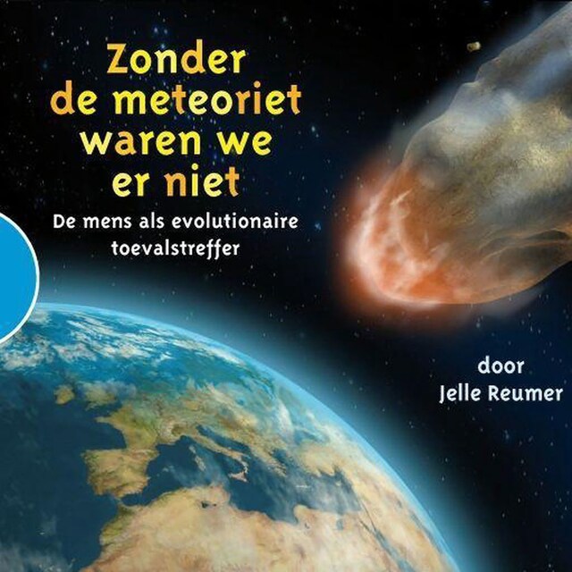 Book cover for Zonder de meteoriet waren we er niet