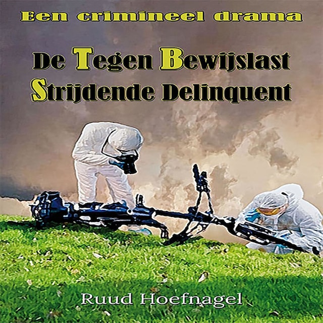 Couverture de livre pour De tegen bewijslast strijdende delinquent