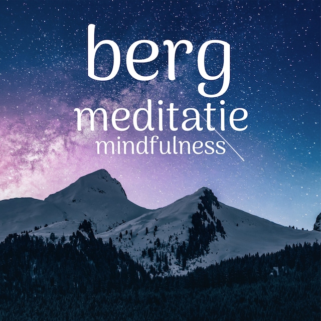 Boekomslag van Berg Meditatie: Mindfulness