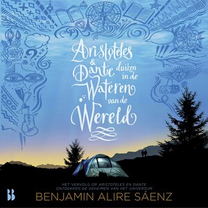Aristoteles & Dante duiken in de wateren van de wereld - luisterboek