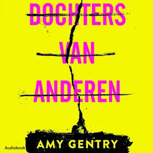 Dochters van anderen - luisterboek