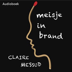 Meisje in brand - luisterboek