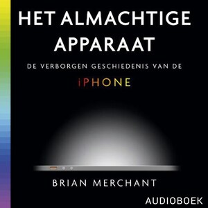 Het almachtige apparaat - luisterboek