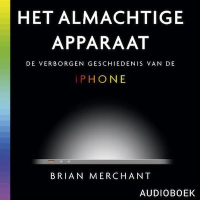 Het almachtige apparaat - luisterboek