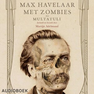 Max Havelaar met zombies - luisterboek