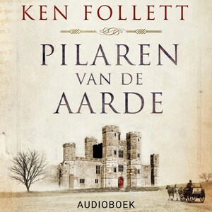 Pilaren van de aarde - luisterboek