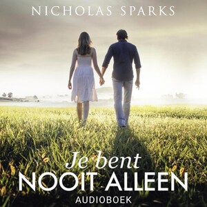 Je bent nooit alleen - luisterboek