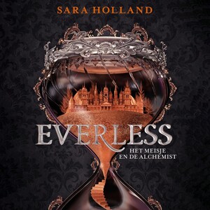 Everless: Het meisje en de Alchemist - luisterboek