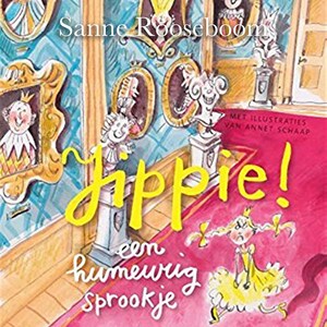 Jippie! Een humeurig sprookje - luisterboek