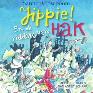 Jippie! En de ridders van Hak - luisterboek