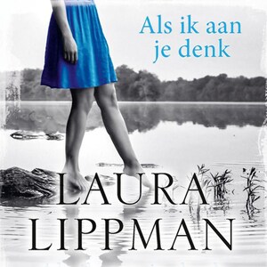 Als ik aan je denk - luisterboek