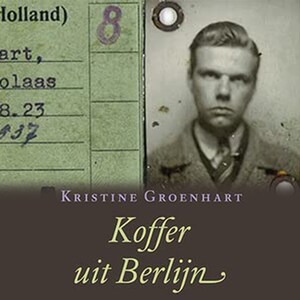 Koffer uit Berlijn - luisterboek