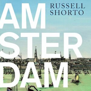 Amsterdam, geschiedenis van de meest vrijzinnige stad ter wereld - luisterboek