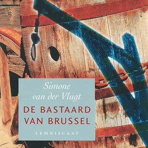 De bastaard van Brussel - luisterboek