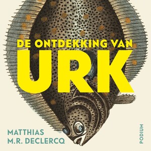De ontdekking van Urk - luisterboek