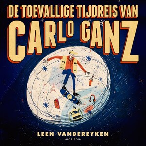 De toevallige tijdreis van Carlo Ganz - luisterboek