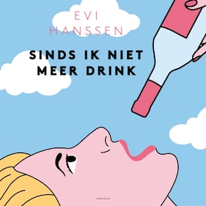 Sinds ik niet meer drink - luisterboek