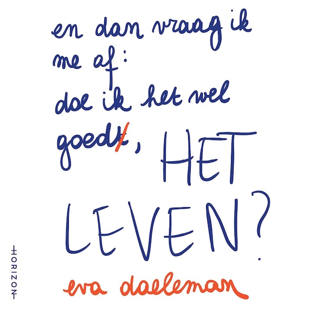 Book cover for En dan vraag ik me af: doe ik het wel goed, het leven?