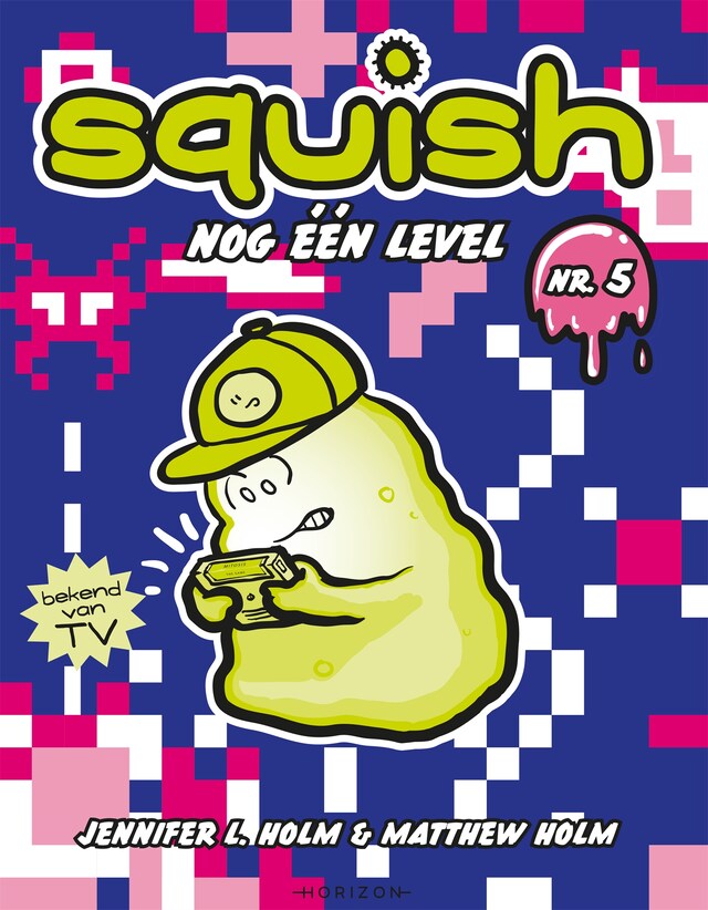 Kirjankansi teokselle Squish 5: Nog één level