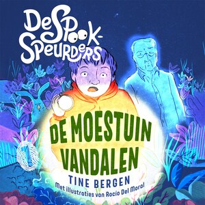 De spookspeurders en de moestuinvandalen - luisterboek