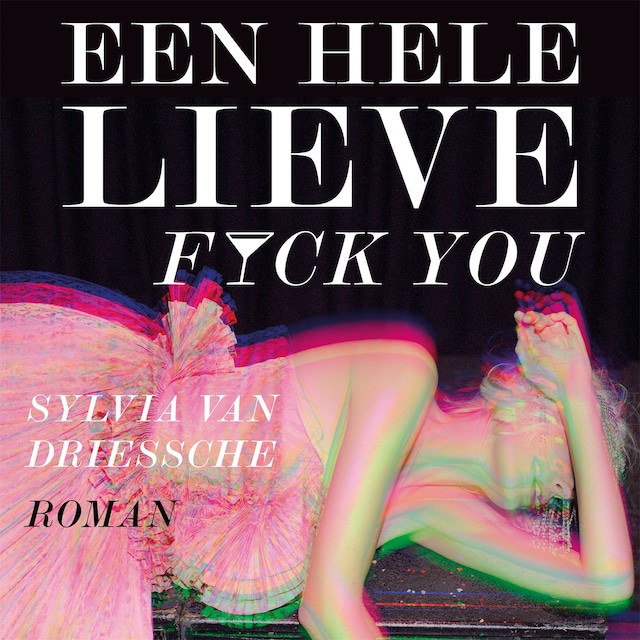 Portada de libro para Een hele lieve fuck you