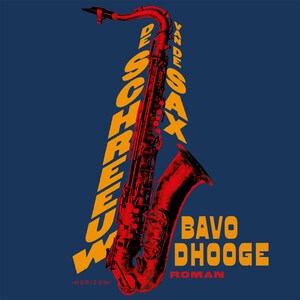De schreeuw van de sax - luisterboek