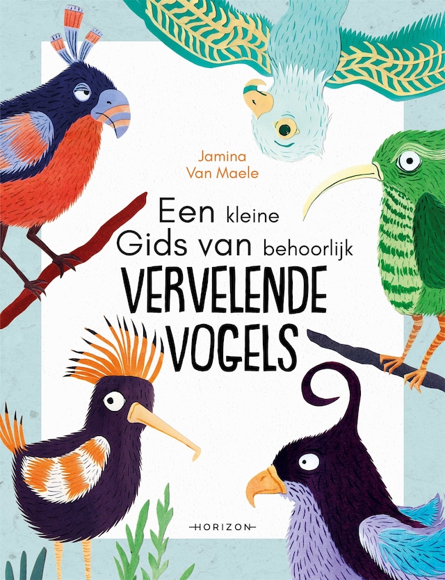 Boekomslag van Een kleine gids van behoorlijk vervelende vogels