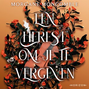 Een herfst om je te vergeven - luisterboek