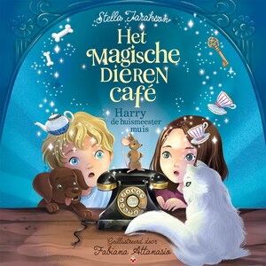 Het magische dierencafé - Harry de huismeestermuis - luisterboek