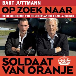 Op zoek naar Soldaat van Oranje - luisterboek