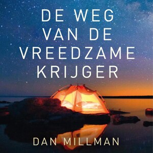 De weg van de vreedzame krijger - luisterboek
