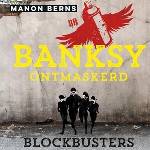 Banksy ontmaskerd - luisterboek