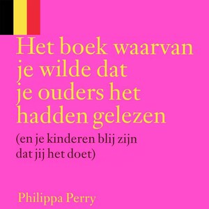 Het boek waarvan je wilde dat je ouders het gelezen hadden - luisterboek