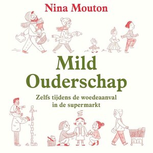 Mild ouderschap - luisterboek