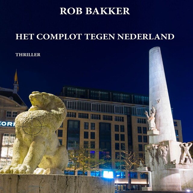 Book cover for Het complot tegen Nederland
