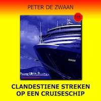 Clandestiene streken op een cruiseschip