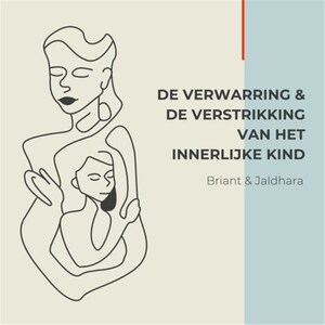 De verwarring en de verstrikking van het innerlijke kind - luisterboek