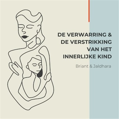 De verwarring en de verstrikking van het innerlijke kind