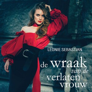 De wraak van de verlaten vrouw - luisterboek