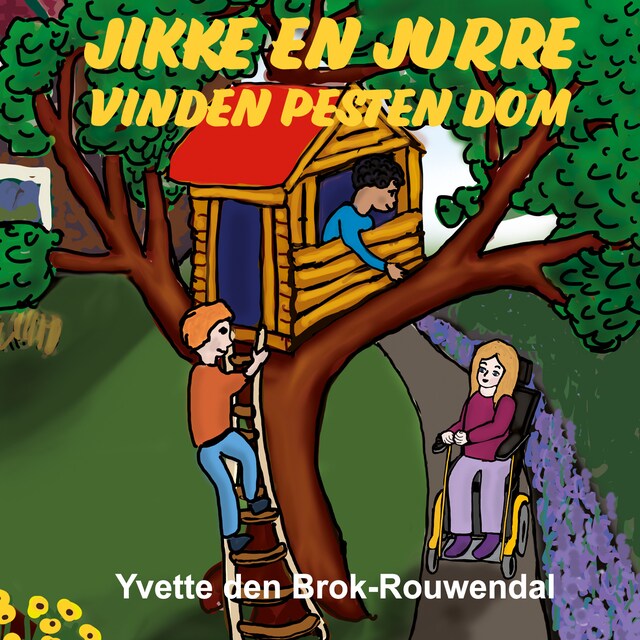 Book cover for Jikke en Jurre vinden pesten dom