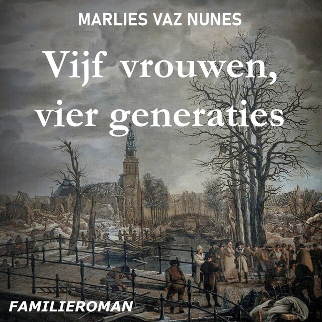 Couverture de livre pour Vijf vrouwen, vier generaties