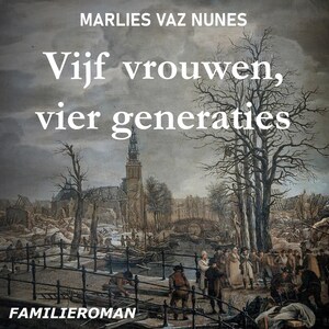 Vijf vrouwen, vier generaties - luisterboek