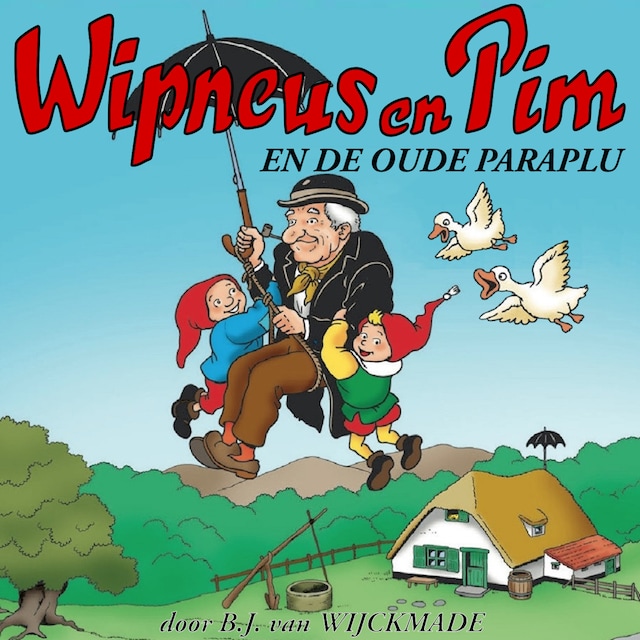 Wipneus en Pim en de oude paraplu