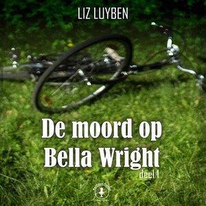 De moord op Bella Wright - luisterboek