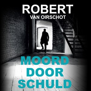 Moord door schuld - luisterboek