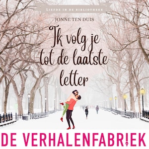 Ik volg je tot de laatste letter - luisterboek