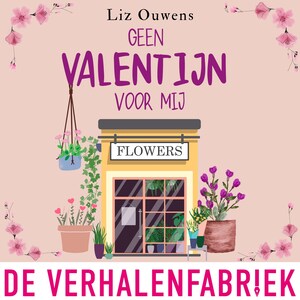 Geen Valentijn voor mij - luisterboek
