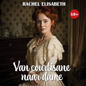 Van courtisane naar dame - luisterboek