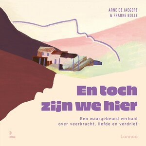 En toch zijn we hier - luisterboek
